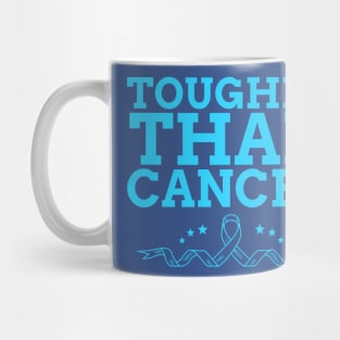 Tougher Than Cancer Mug